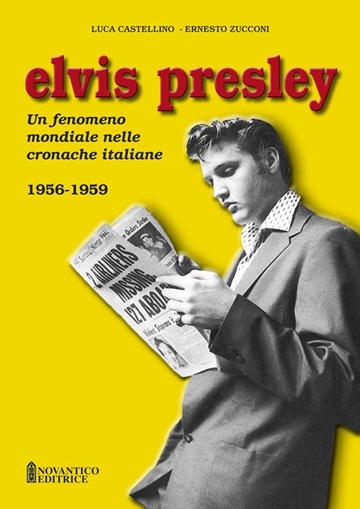 Book Review:Elvis 'Un fenomeno mondiale nelle cronache italiane